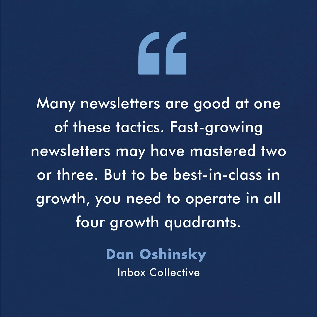 The Four Newsletter Growth Quadrants