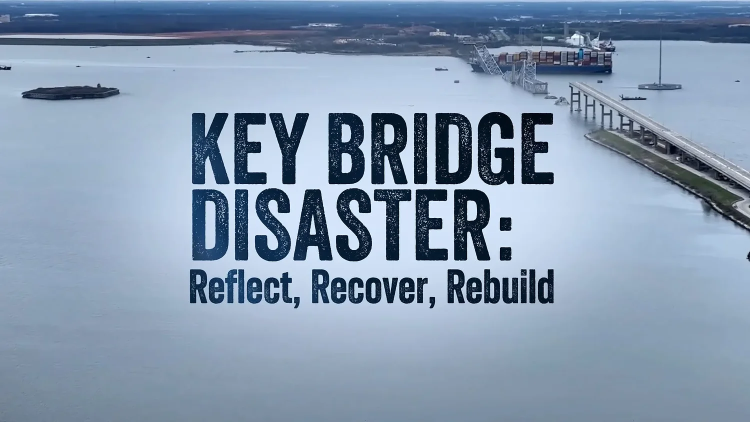 ‘Key Bridge Disaster: Reflect, Recover, Rebuild’ documentary from MPT and WBAL-TV premieres in time for 1 year anniversary of bridge collapse