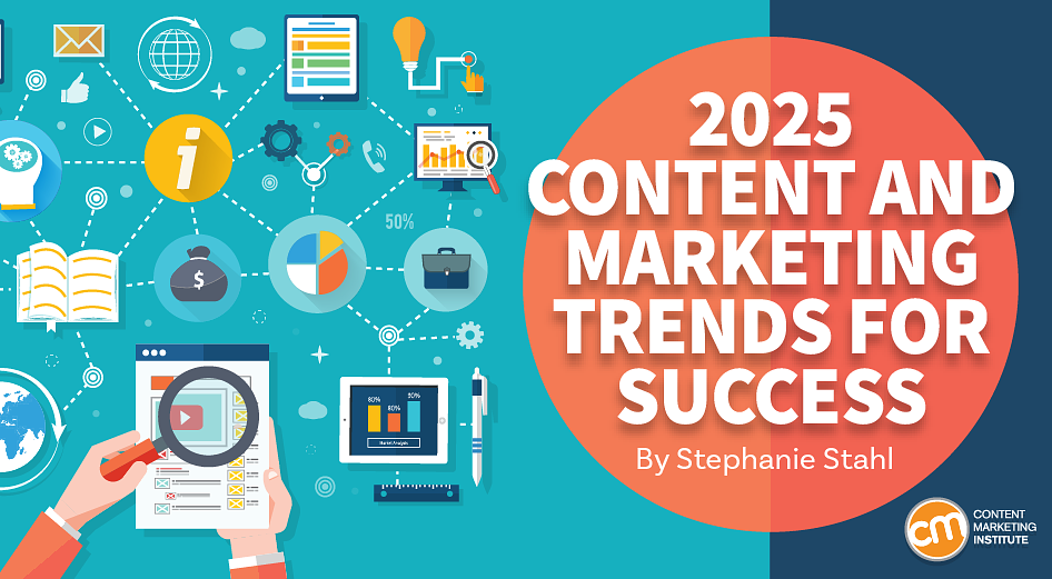 40+ Content Marketing Trends Experts Predict Will Matter for Success in 2025