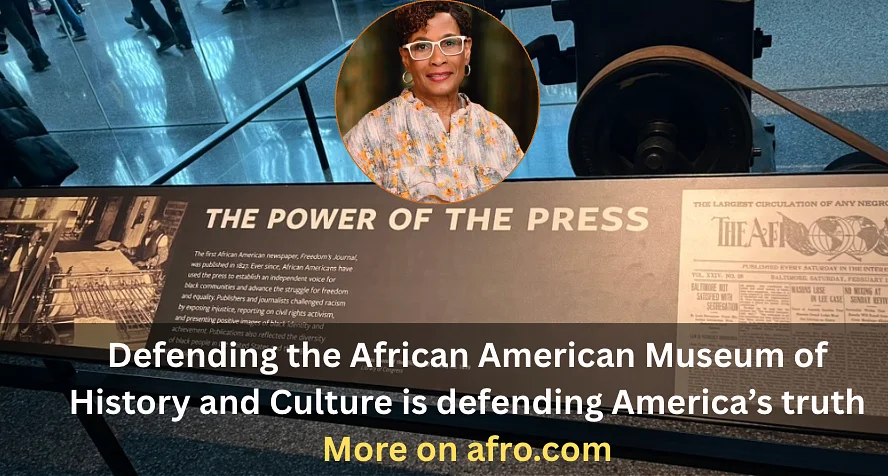 Defending the African American Museum of History and Culture is defending America’s truth