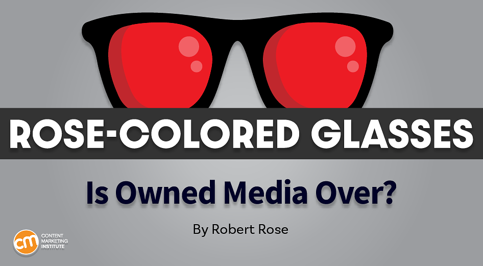The New Facts About Your Owned Media Strategy