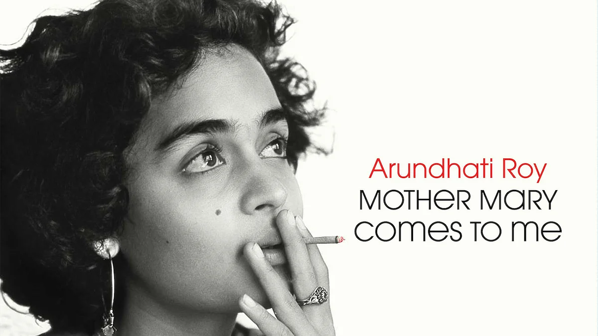 Arundhati Roy’s Memoir Reveals The Price of Being Mother Mary’s Daughter 🎧