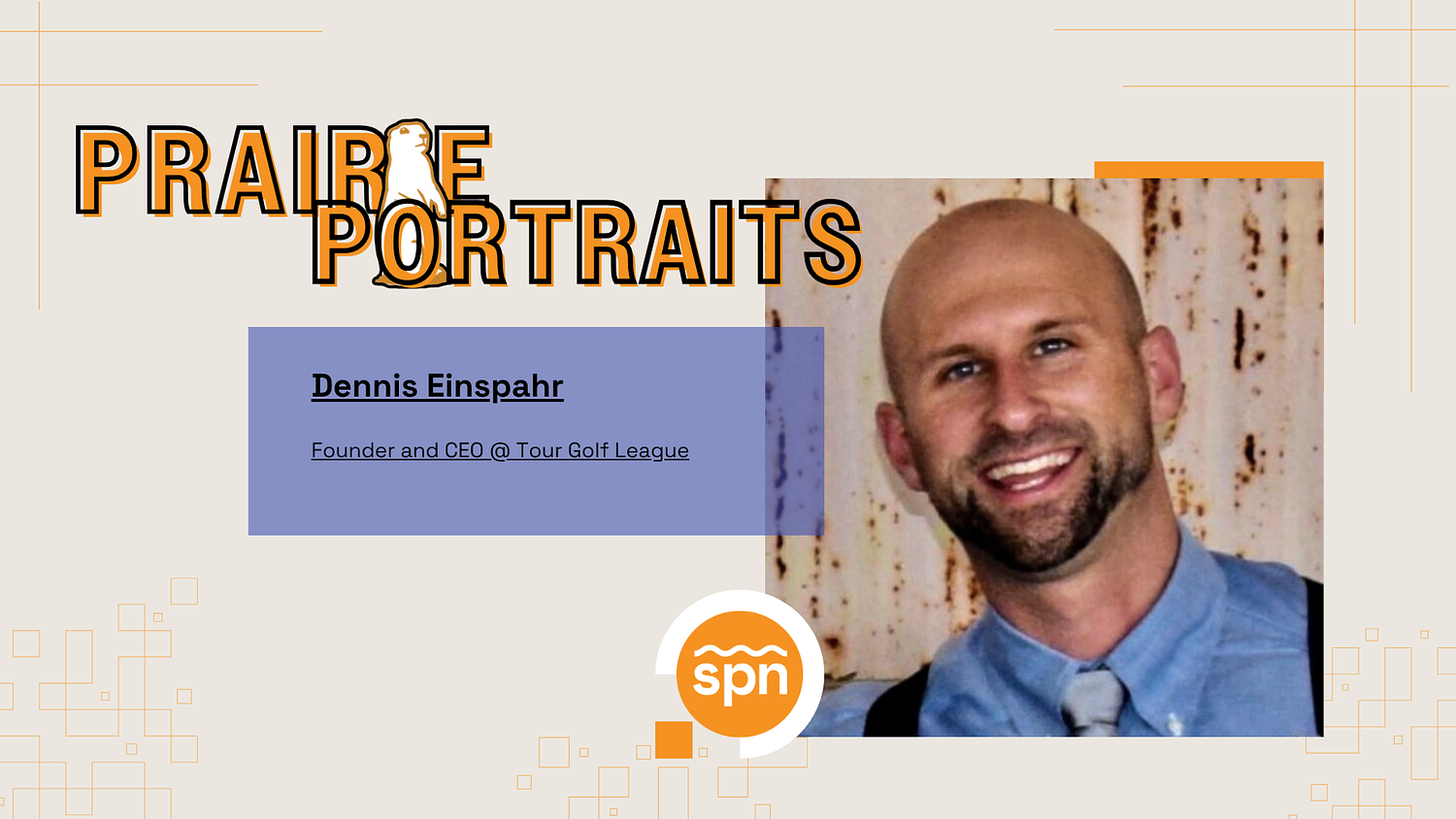 Prairie Portraits: Dennis Einspahr
