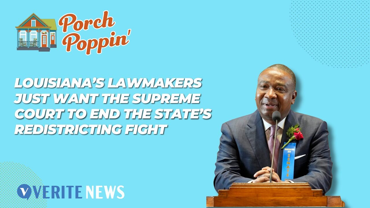 Porch Poppin’: Louisiana’s lawmakers want the Supreme Court to end the state’s redistricting fight