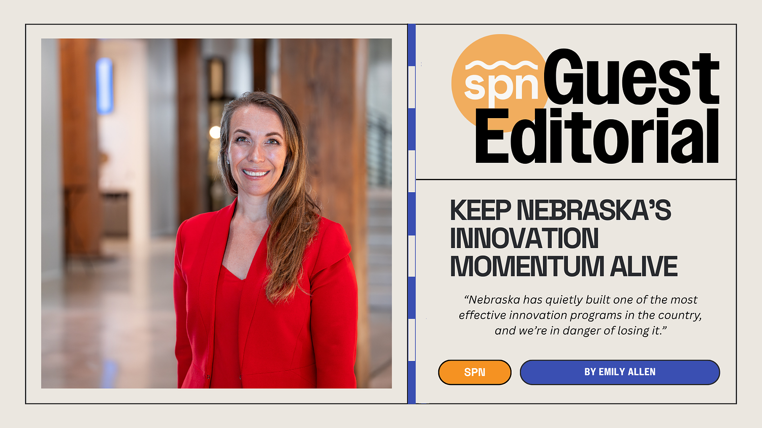 Guest Editorial: Keep Nebraska’s Innovation Momentum Alive