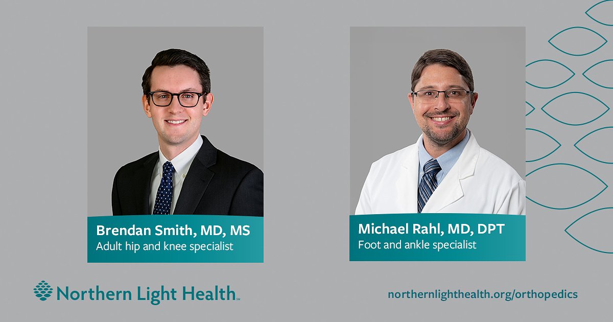 Northern Light Orthopedics welcomes two new surgeons to its experienced team
