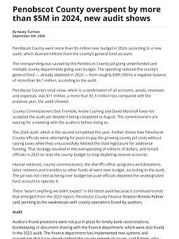 Penobscot County overspent by more than $5M in 2024, new audit shows