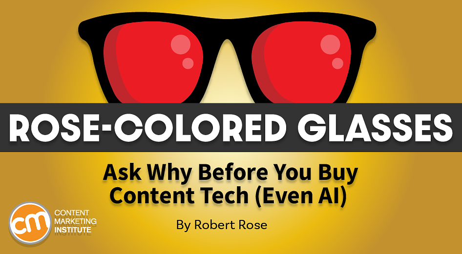 Why You Should Hit Pause on Content Tech (Yes, Even AI) Until You Answer This