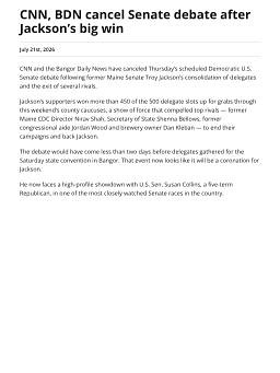 CNN, BDN cancel Senate debate after Jackson’s big win