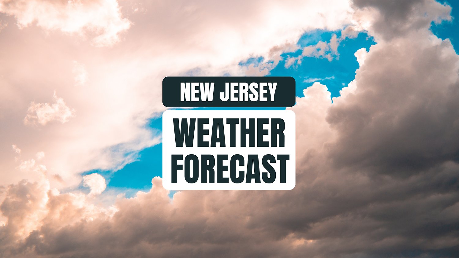 N.J. weather: One more shot of spotty thunderstorms, followed by a pleasant Labor Day weekend. Latest forecast.