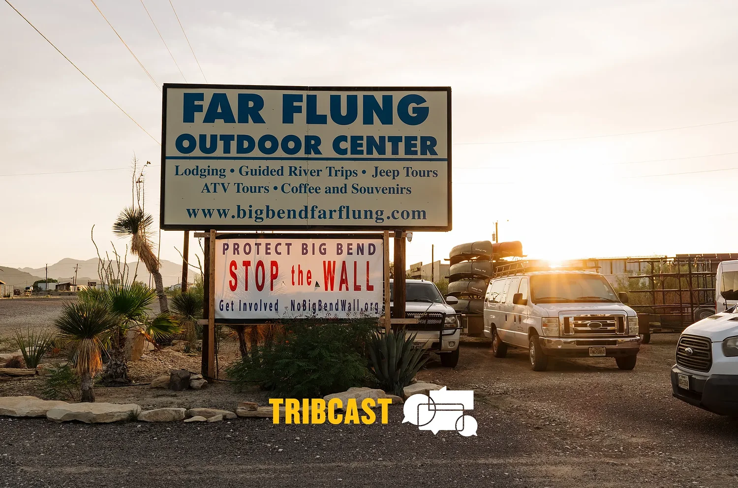 TribCast: The Big Bend border barrier backlash