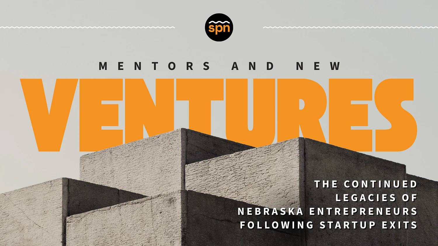 Mentors and new ventures: The continued legacies of Nebraska entrepreneurs following startup exits