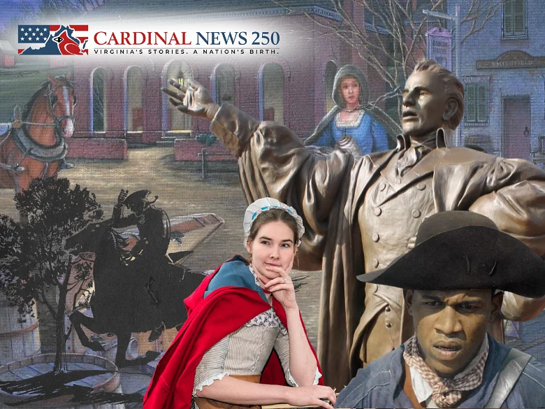 Not all of Virginia's independence story was made by men in white wigs. Here's what we've learned about our history.