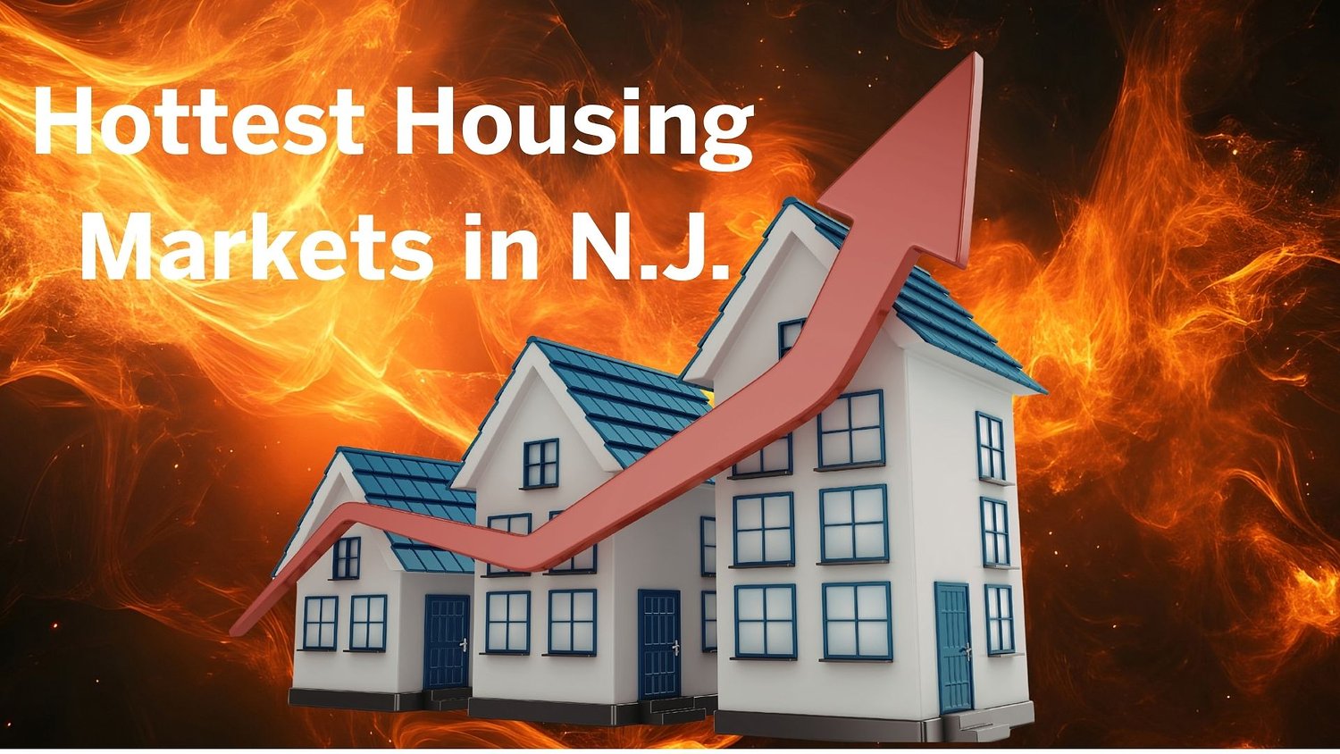 12 N.J. neighborhoods rank among hottest housing markets in the country