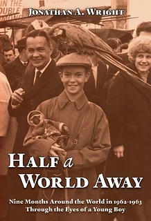 Book Review: In 'Half a World Away' Northampton author Jonathan Wright's 10-year-old self begins a lifetime of wonder