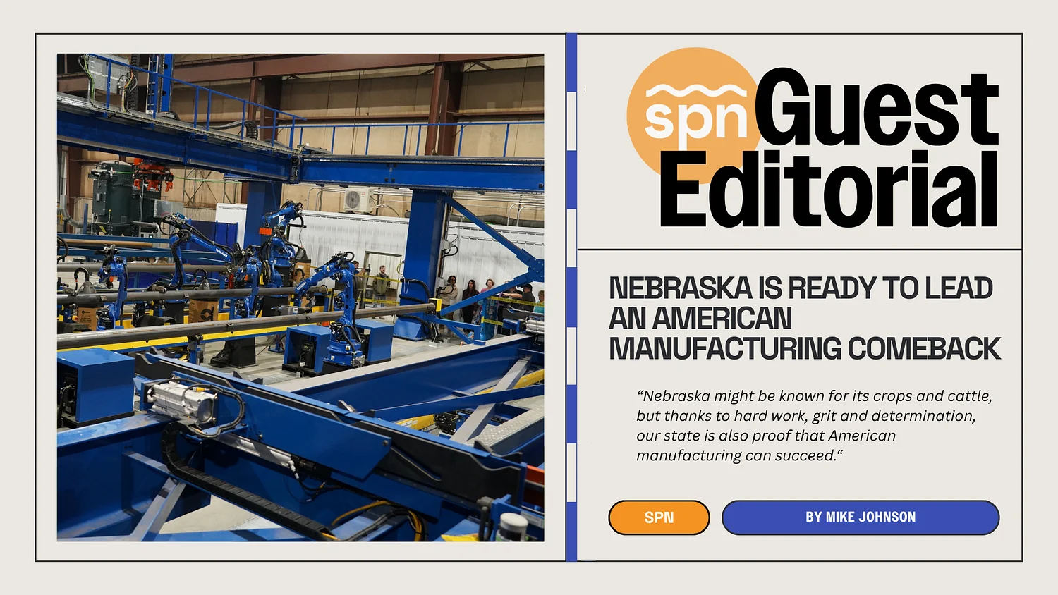 Guest Editorial: Nebraska is ready to lead an American manufacturing comeback