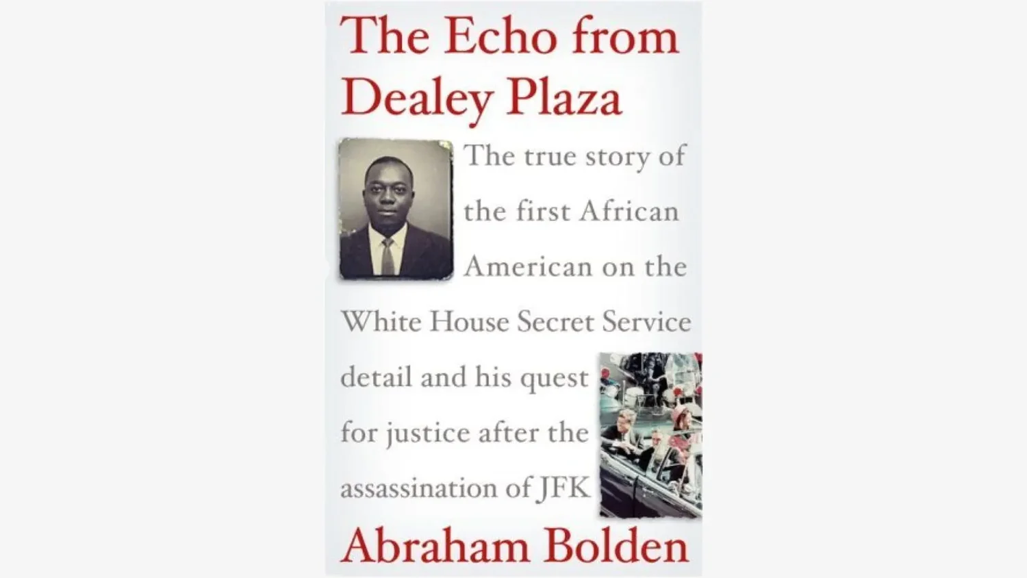 JFK's Secret Service agent Abraham Bolden, first African American on White House detail, finally testifies before JFK assassination congressional committee
