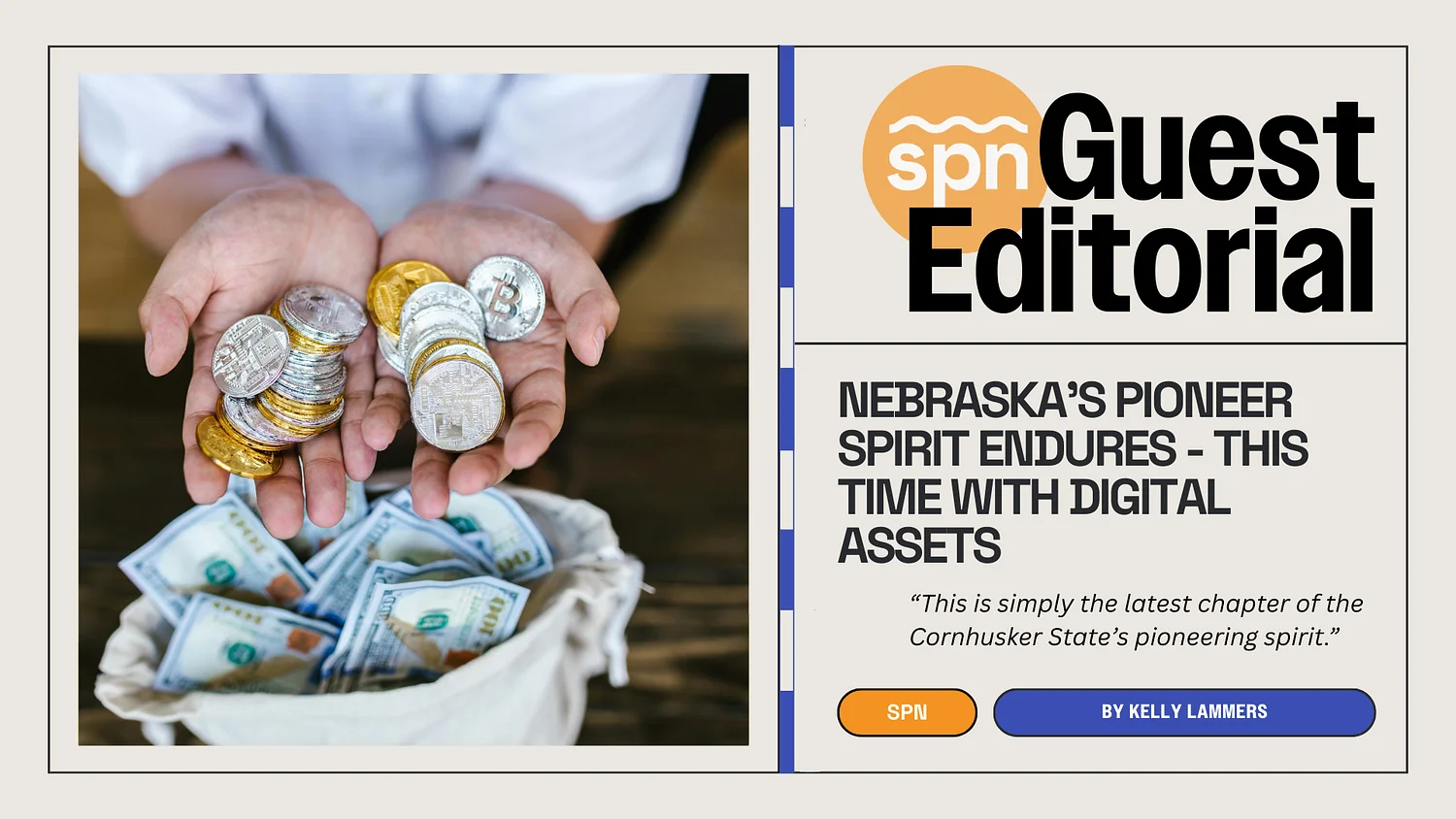 Guest Editorial: Nebraska’s Pioneer Spirit Endures – This Time With Digital Assets