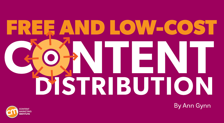 19+ Free or Low-Budget Ideas To Distribute Your Brand’s Content