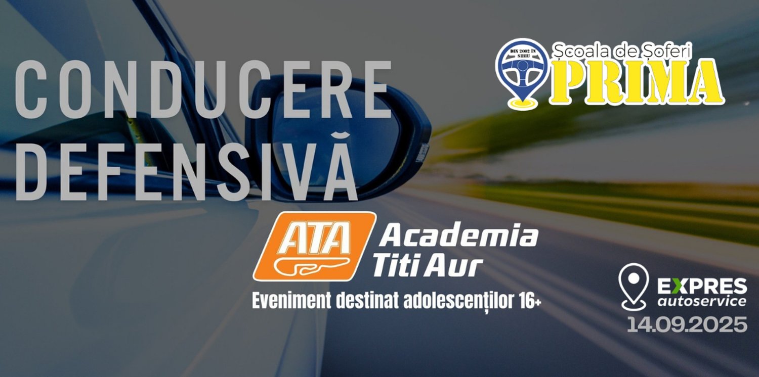 Conducere defensivă cu Titi Aur în parteneriat cu Școala de Șoferi Prima, Expres Autoservice și Art Reisen. Accesul publicului, gratuit