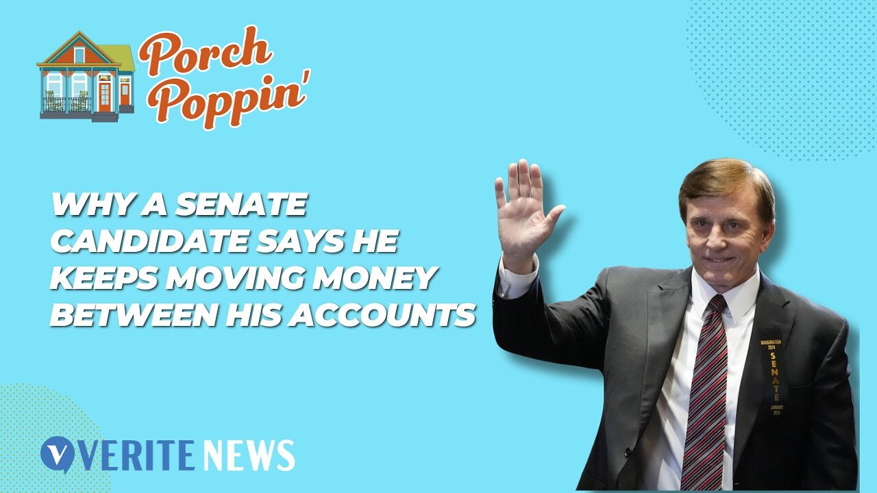 Porch Poppin’: Senate candidate says moving money between his accounts is ‘normal practice’