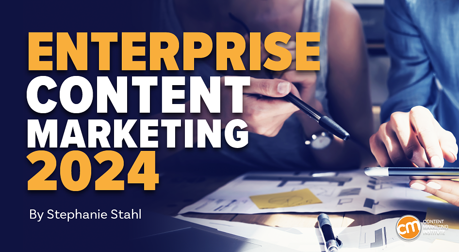 Enterprise Marketers Leading With Strategy in 2024 [New Research]