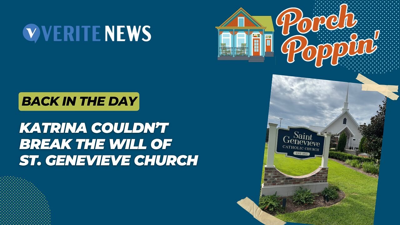 Porch Poppin’: Katrina couldn’t break the will of St. Genevieve Church